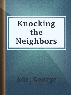 cover image of Knocking the Neighbors
